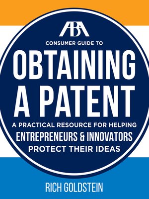 cover image of The ABA Consumer Guide to Obtaining a Patent